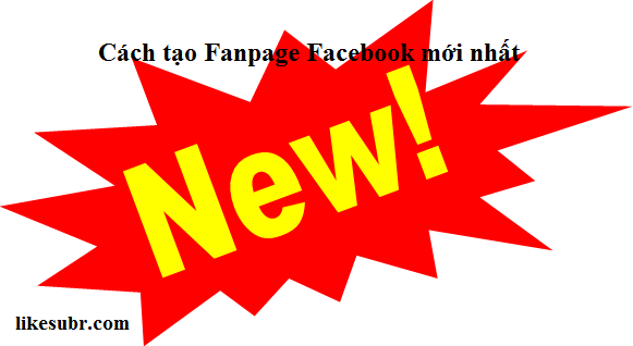 Cách tạo Fanpage Facebook mới nhất