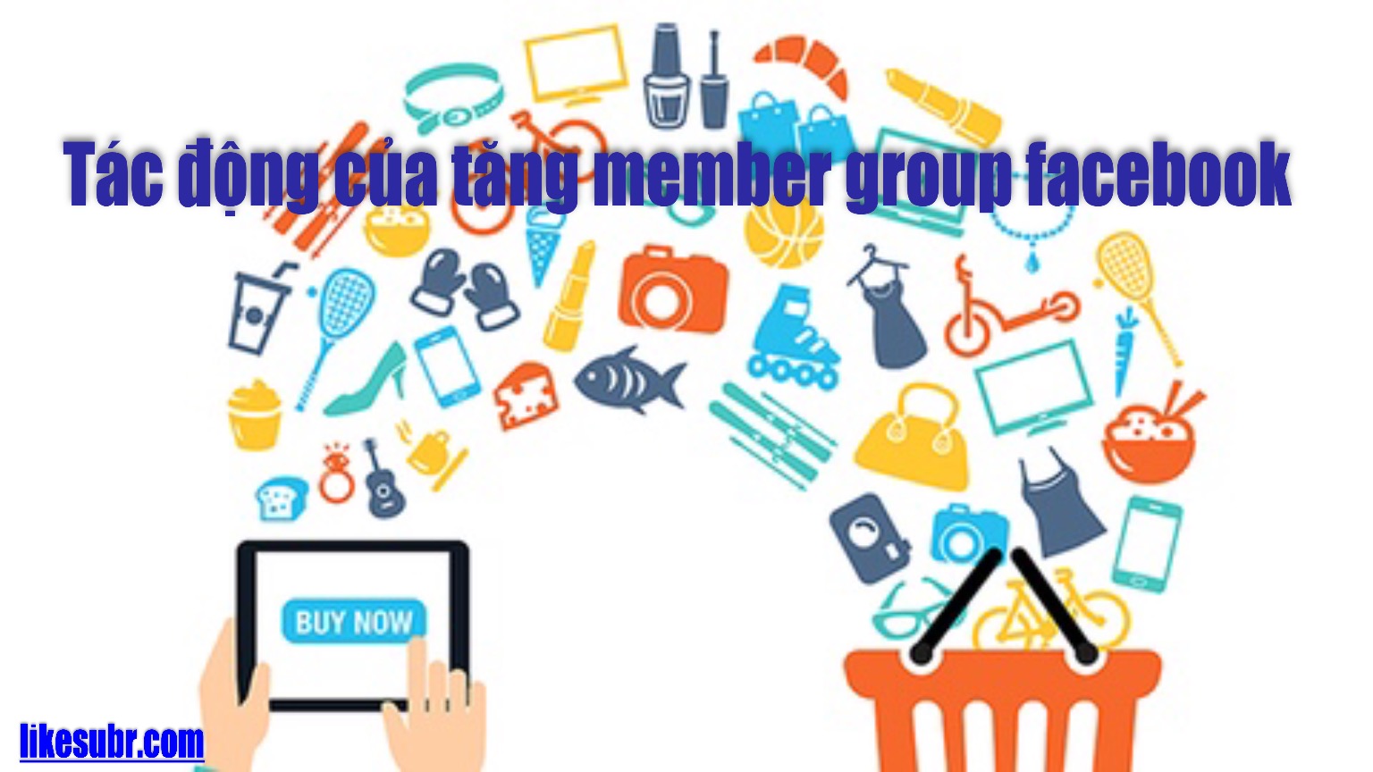 Tác động của tăng member group facebook