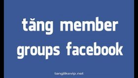 Cách tăng thành viên group facebook